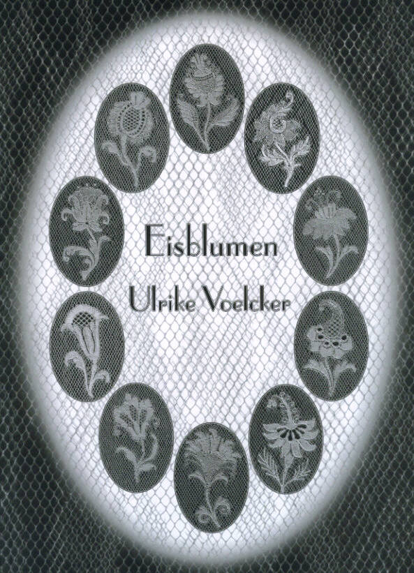 EISBLUMEN von Ulrike Voelcker
